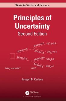 Principles of Uncertainty (Chapman & Hall/CRC Texts in Statistical Science)