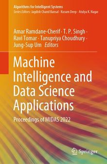 Machine Intelligence and Data Science Applications: Proceedings of MIDAS 2022 (Algorithms for Intelligent Systems)