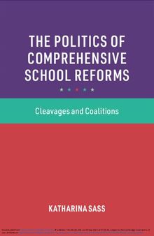 The Politics of Comprehensive School Reforms: Cleavages and Coalitions