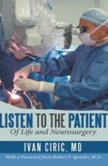 Listen to the Patient Of Life and Neurosurgery