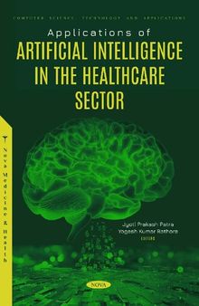 Applications of Artificial Intelligence in the Healthcare Sector [Team-IRA]