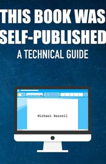 This Book Was Self-Published: A Technical Guide