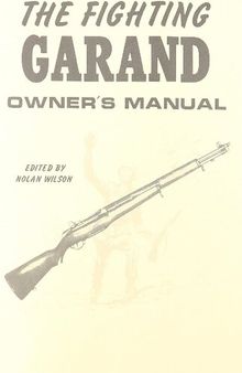 The Fighting Garand Owner's Manual