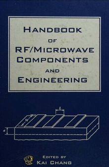 Handbook of RF-Microwave Components and Engineering