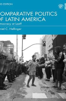 Comparative Politics of Latin America: Democracy at Last?