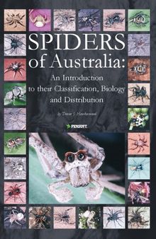 Spiders of Australia : an introduction to their classification, biology, and distribution