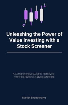 Unleashing the Power of Value Investing with a Stock Screener: A Comprehensive Guide to Identifying Winning Stocks