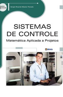 Sistemas de controle: Matemática aplicada a projetos