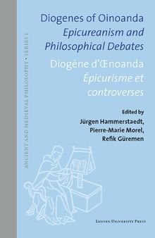 Diogenes of Oinoanda: Epicureanism and Philosophical Debates