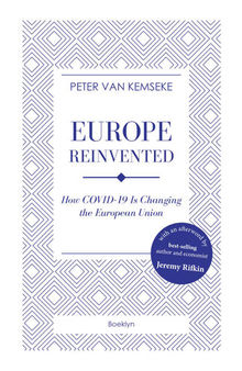 Europe Reinvented: How COVID-19 Is Changing the European Union