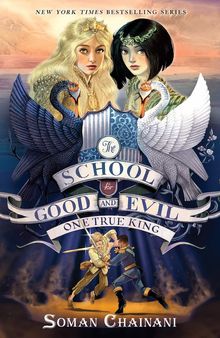 The School for Good and and Evil, One True King