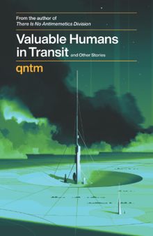 Valuable Humans in Transit and Other Stories