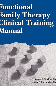 Functional Family Therapy Clinical Training Manual