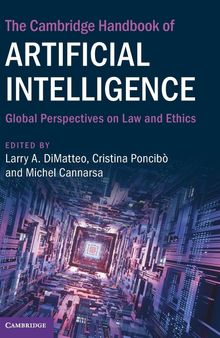 The Cambridge Handbook of Artificial Intelligence: Global Perspectives on Law and Ethics