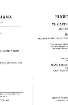 VI. Cartesianische Meditation: Teil I: Die Idee einer transzendentalen Methodelehre, Teil II: Ergänzungsband