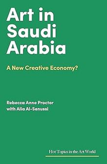 Art in Saudi Arabia: A New Creative Economy 