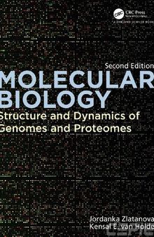 Molecular Biology. Structure and Dynamics of Genomes and Proteomes