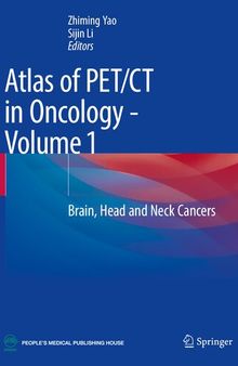 Atlas of PET/CT in Oncology. Volume 1: Brain, Head and Neck Cancers