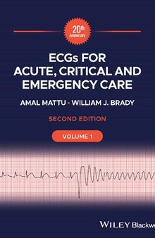 ECGs for Acute, Critical and Emergency Care. Volume 1