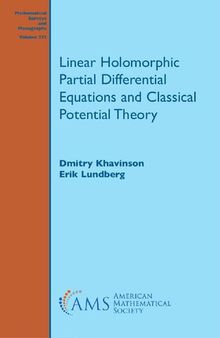 Linear Holomorphic Partial Differential Equations and Classical Potential Theory