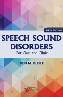 Speech Sound Disorders: For Classroom and Clinic