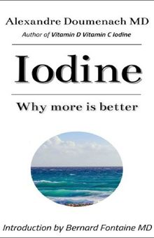 Iodine : Why more is better