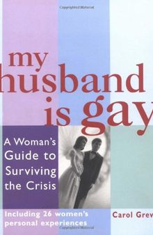 My Husband Is Gay: A Woman's Survival Guide