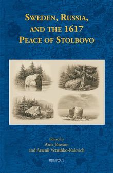 Sweden, Russia, and the 1617 Peace of Stolbovo