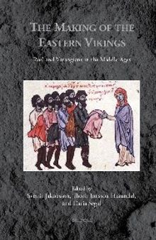 Making of the Eastern Vikings: Rus' and Varangians in the Middle Ages