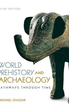 World Prehistory and Archaeology (3rd Edition)