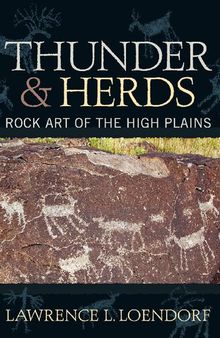 Thunder and Herds: Rock Art of the High Plains