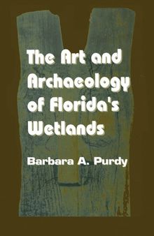 The Art and Archaeology of Florida's Wetlands