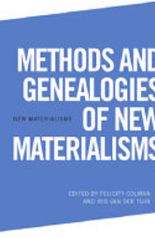Methods and Genealogies of New Materialisms