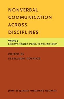 Nonverbal Communication across Disciplines, Volume 3: Narrative Literature, Theater, Cinema, Translation