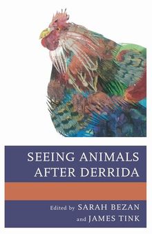 Seeing Animals after Derrida: