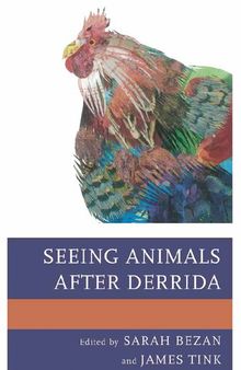 Seeing Animals after Derrida