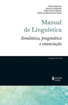 Manual de linguística : Semântica, Pragmática e Enunciação