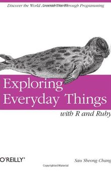 Exploring Everyday Things with R and Ruby: Learning About Everyday Things