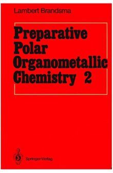 Preparative polar organometallic chemistry v.1