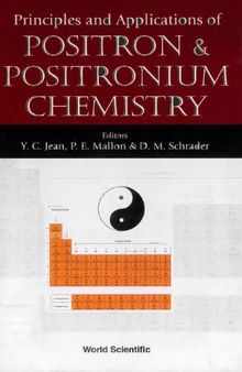 Principles and Applications of Positron and Positronium Chemistry