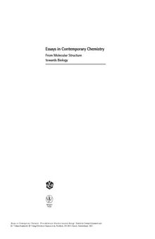 Essays in Contemporary Chemistry.. From Molecular Structure towards Biology