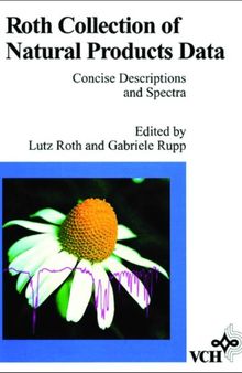 Roth Collection of Natural Products Data.. Concise Descriptions and Spectra