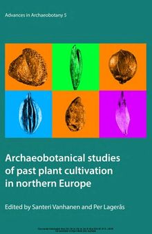 Archaeobotanical studies of past plant cultivation in northern Europe