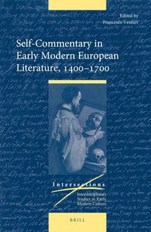 Self-Commentary in Early Modern European Literature, 1400-1700