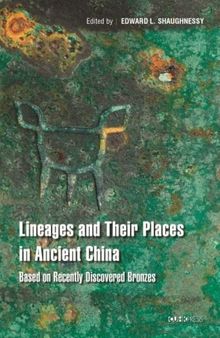 Imprints of Kinship: Studies of Recently Discovered Bronze Inscriptions from Ancient China