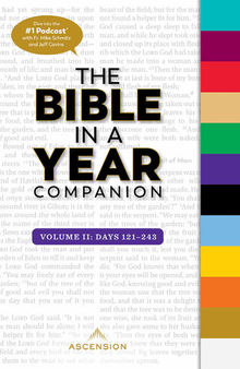 The Bible in a Year Companion Volume II: Days 121-243