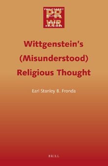 Wittgenstein's Misunderstood Religious Thought