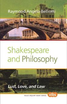 Shakespeare and Philosophy: Lust, Love, and Law
