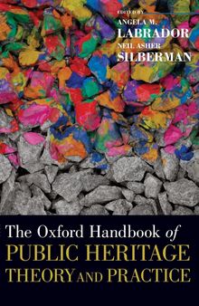 The Oxford Handbook of Public Heritage Theory and Practice (Oxford Handbooks)