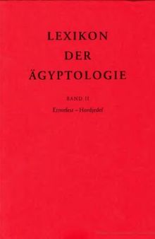 Lexikon der Ägyptologie. Band II. Erntefest-Horjedef